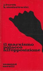 Il marxismo polacco all'opposizione