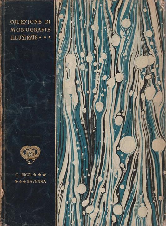 Ravenna. Collezione di monografie illustrate - Cino Ricci - copertina