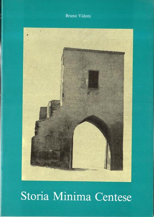Storia Minima Centese - Bruno Vidoni - copertina