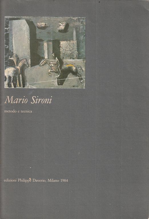 Mario Sironi: metodo e tecnica - Agnoldomenico Pica - copertina
