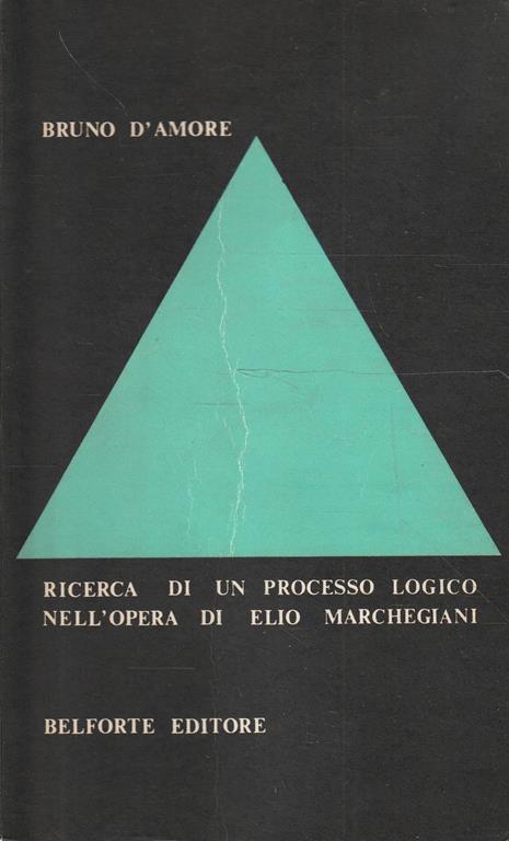 Ricerca di un processo logico nell'opera di Elio Marchegiani - copertina