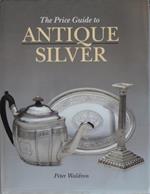 The price guide to antique silver