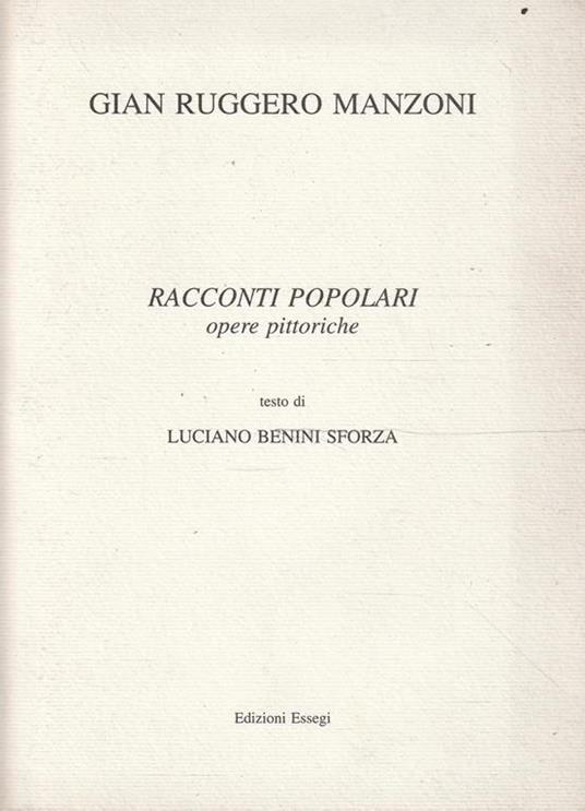Racconti popolari opere pittoriche di Gian Ruggero Manzoni - Gian Ruggero Manzoni - copertina