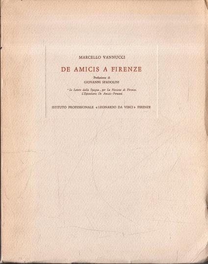 De Amicis a Firenze - Marcello Vannucci - copertina