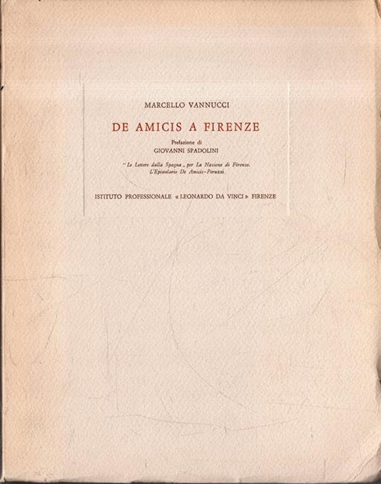 De Amicis a Firenze - Marcello Vannucci - copertina