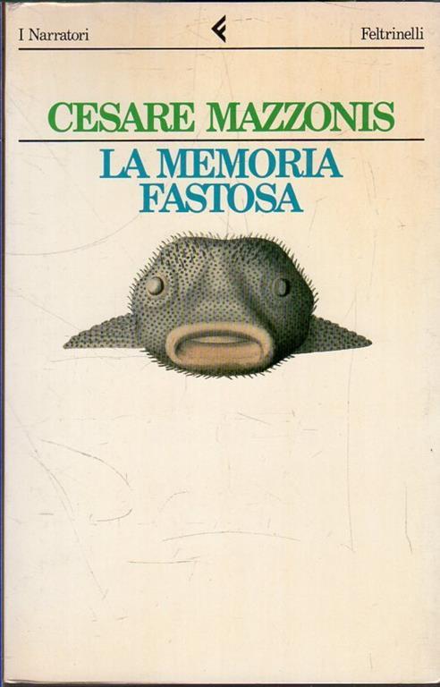 La memoria fastosa - Cesare Mazzonis - copertina