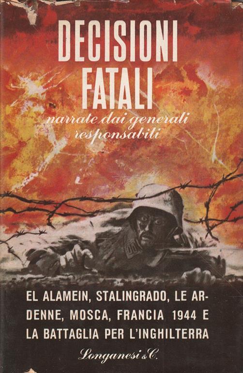Decisioni fatali narrate dai generali responsabili - copertina