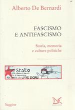Fascismo e antifascismo. Storia, memoria e culture politiche