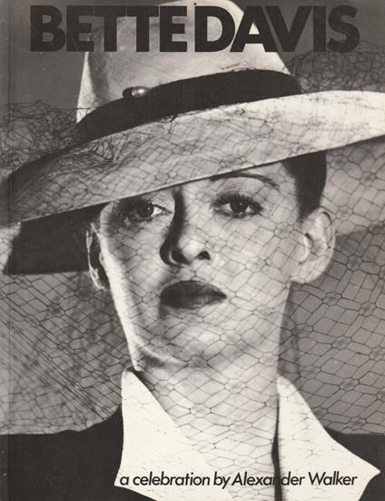 Bette Davis: a celebration by Alexander Walker - copertina