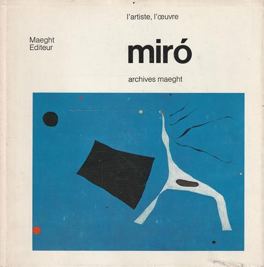 Mirò, l'artiste et l'oeuvre - copertina