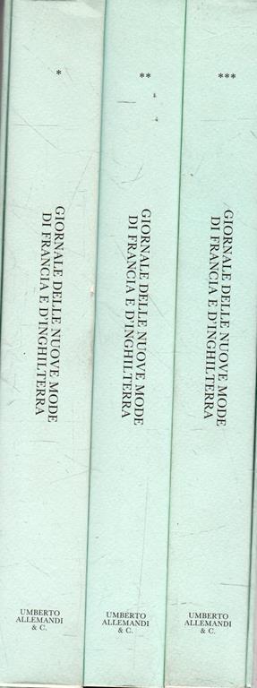 Giornale delle nuove mode di Francia e d'Inghilterra (3 vol.) - Grazietta Butazzi - copertina