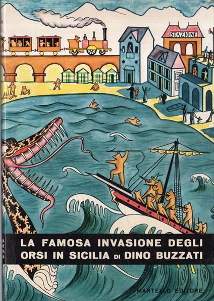 Prima Edizione! La famosa invasione degli orsi in Sicilia - Dino Buzzati - copertina