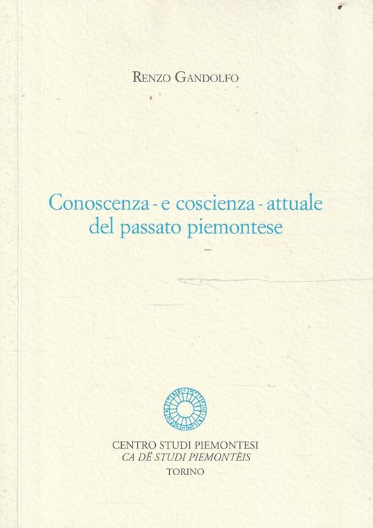 Conoscenza-e coscienza-attuale del passato piemontese - R. Gandolfi - copertina