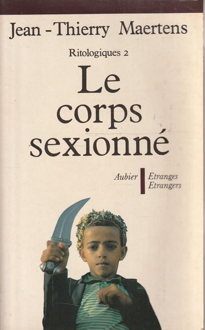 Le corps sexionné. Essai d'anthropologie des inscriptions génitales - copertina