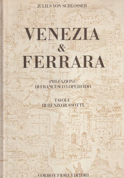 Venezia & Ferrara - Julius von Schlosser - copertina