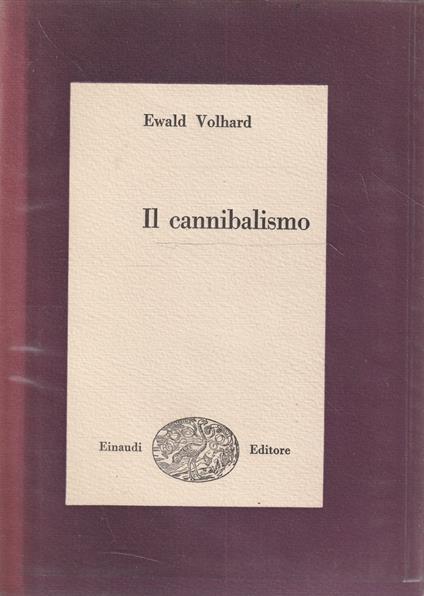 Il cannibalismo - Ewald Volhard - copertina