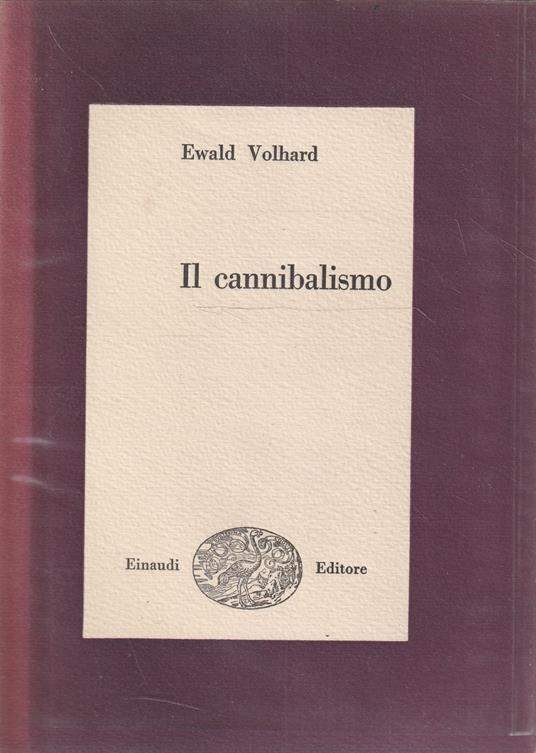 Il cannibalismo - Ewald Volhard - copertina