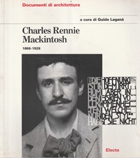 Charles Rennie Mackintosh: 1868-1978 - Libro Usato - Mondadori ...