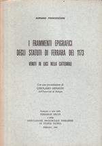 I frammenti epigrafici degli statuti di Ferrara del 1173 venuti alla luce nella cattedrale
