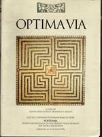 Optima via : Postumia: storia e archeologia di una grande strada romana alle radici dell'Europa : Cremona, 13-15 giugno 1996 : atti del Convegno internazionale di studi