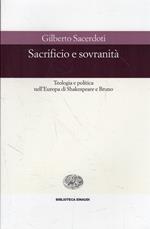 Sacrificio e sovranità : teologia e politica nell'Europa di Shakespeare e Bruno