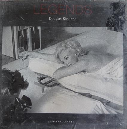 Douglas Kirkland: Legends. Catalogo della Mostra tenuta a Verona nel 1997-1998 - copertina