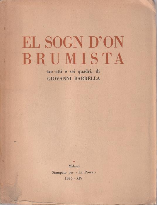El sogn d'on brumista: tre atti e sei quadri, di Giovanni Barrella - copertina