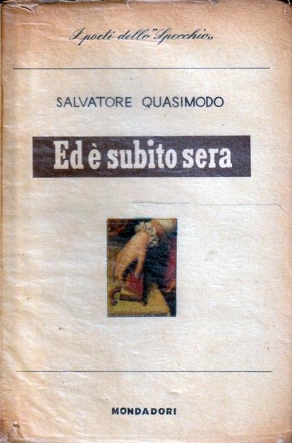 Ed è subito sera di Salvatore Quasimodo - Salvatore Quasimodo - copertina