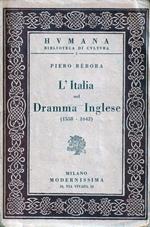 L' Italia nel Dramma Inglese (1558-1642)