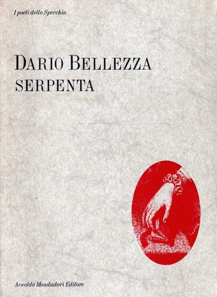 1° Edizione ! Serpenta - Dario Bellezza - copertina