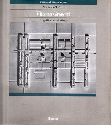 Vittorio Gregotti : progetti e architetture - copertina