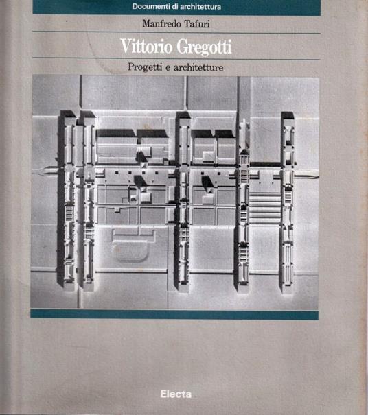 Vittorio Gregotti : progetti e architetture - copertina