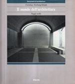 Il mondo dell'architettura : saggi scelti