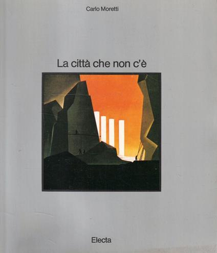 La citta che non c'è - Carlo Moretti - copertina