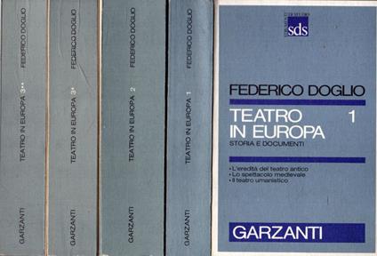 Teatro in Europa : storia e documenti ( 4 vol.) - Federico Doglio - copertina