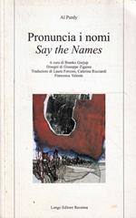 Pronuncia i nomi. Say the Names