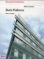 Boris Podrecca : opere e progetti