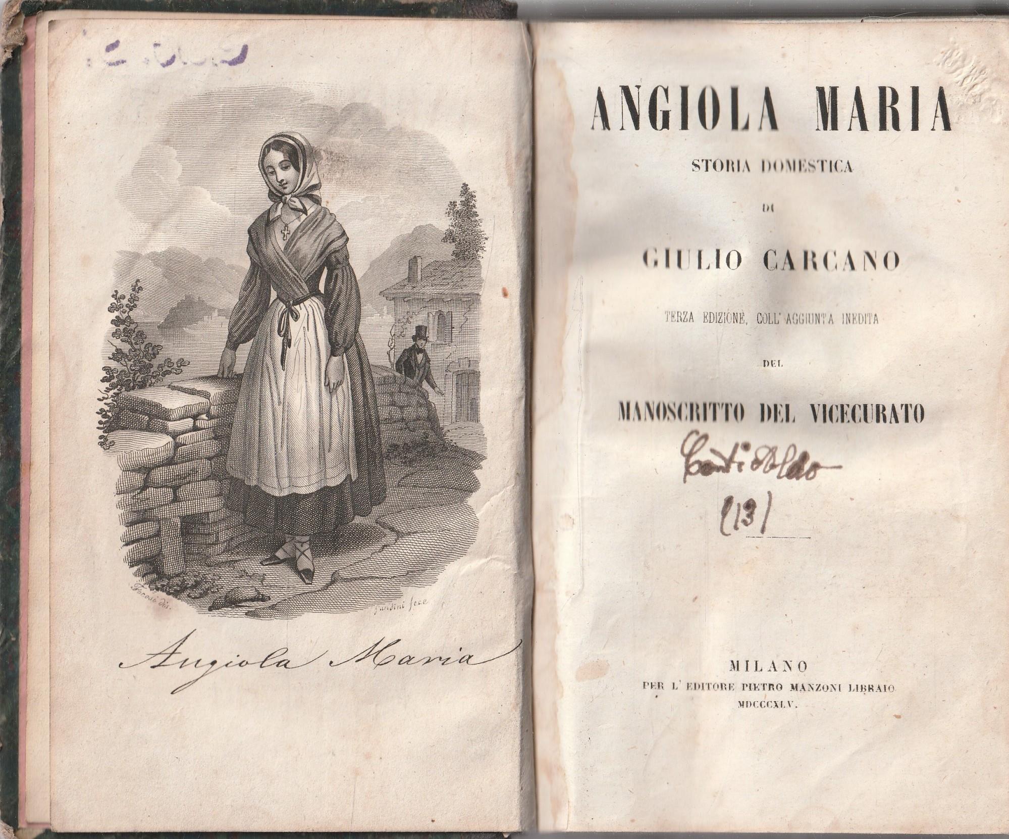 Angiola Maria, storia domestica