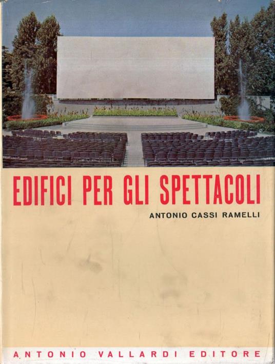 Edifici per gli Spettacoli - Antonio Cassi Ramelli - copertina
