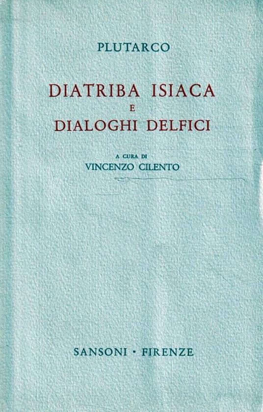 Diatriba isiaca e Dialoghi delfici - Plutarco - copertina
