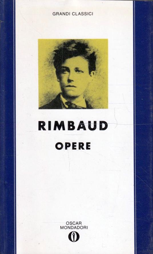 Opere di Arthur Rimbaud - Arthur Rimbaud - copertina