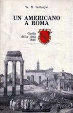 Un americano a Roma. Guida della città 1845