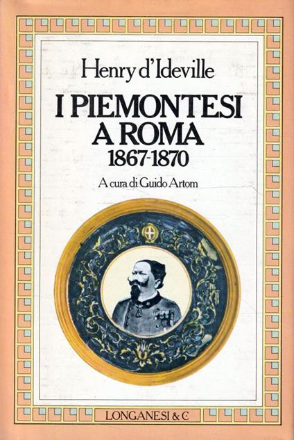 I piemontesi a Roma 1867-1870 - Henry D'Ideville - copertina