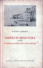 Napoli in miniatura ovvero il popolo di Napoli e i suoi costumi