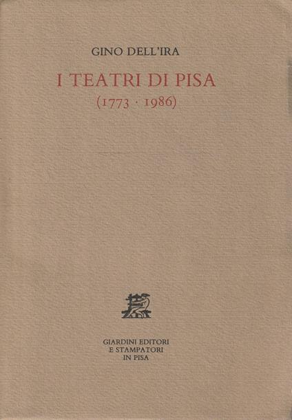 I teatri di Pisa (1773-1986) - copertina