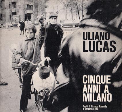 Cinque anni a Milano ? Uliano Lucas (poster mancante) - copertina