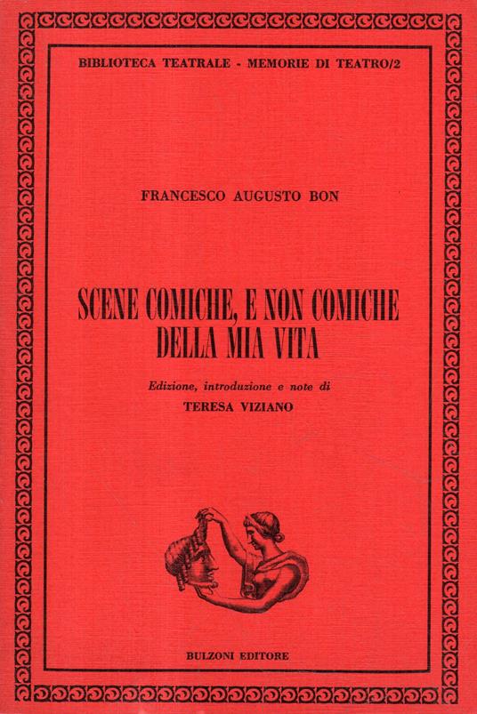 Scene comiche, e non comiche della mia vita - François Bon - copertina