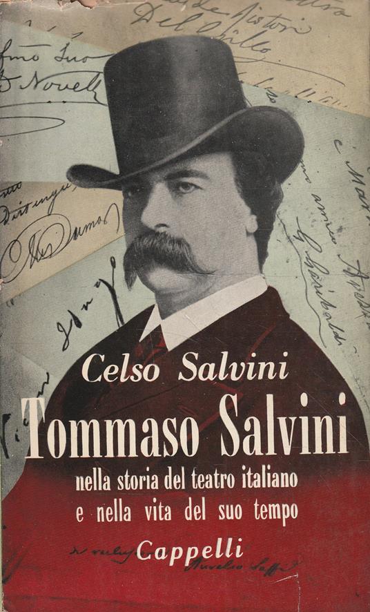 Tommaso Salvini nella storia del teatro italiano e nella vita del suo tempo - C. Salviani - copertina