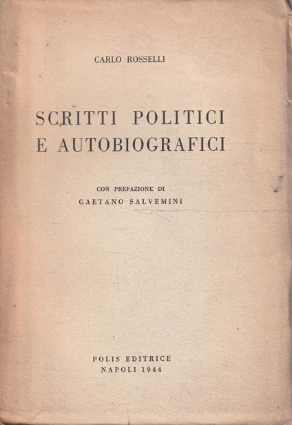 Scritti politici e autobiografici - Carlo Rosselli - copertina