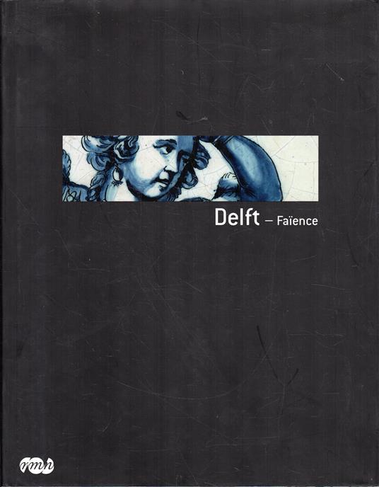 Delft - Faience - copertina